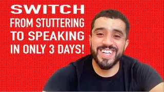 SWITCH FROM STUTTERING TO SPEAKING IN 3 DAYS. Show me the door, please!