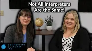 One Size DOESN'T Fit All! | What's special about medical interpreters?
