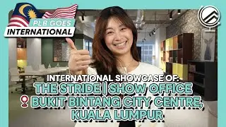 The Stride Bukit Bintang City Center (BBCC) Strata Office |PLB Goes International |Grayce & Meng Yen