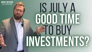 Is July A Good Time to Buy an Investment?