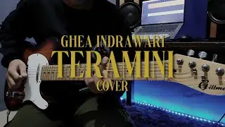 GHEA INDRAWARI - TERAMINI || Cover By Andhika Erdy