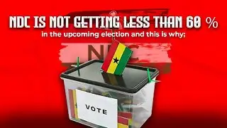 NDC is not getting less than 60 % in the upcoming election and this is why;   NDC Communicator