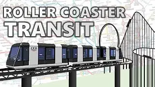 A Transit Line that’s a Roller Coaster