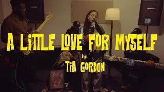 Tia Gordon - a little love for myself (official video)