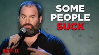Some People Suck | Tom Segura Stand Up Comedy | 