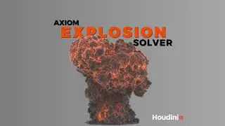 Houdini Explosion Using Axiom Solver and Karma (XPU/CPU)