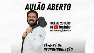 Aulão aberto Bê-a-Bá da Neuromodulação