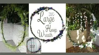 Large Hoop Wreath DIY / Wedding Wreath / Floral Wreath / Dollar Tree DIY /  Party Decor