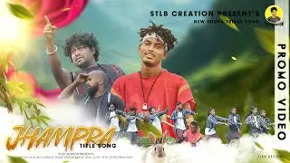 Jhampra | New Soura Tribal Song | Teaser 2 Video | Sadhak Karjee | StLBcreation