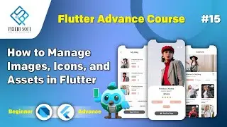 Flutter Tutorial 2025: How to Manage Images, Icons & Assets Effectively 