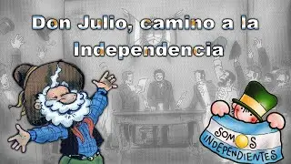 🐎Don Julio, camino a la Independencia Argentina