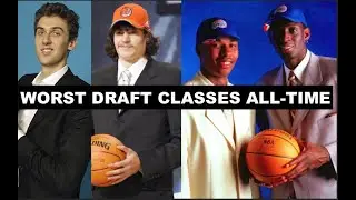 Ranking The 10 Worst Draft Classes In NBA History