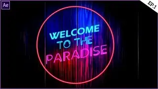 How to make Glowing Neon sign in Adobe AE Tutorial EASY!
