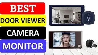 TOP 10 Best Door Viewer Camera Monitor in 2023