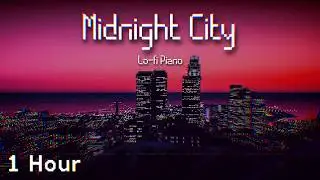 M83 - Midnight City (Lofi Piano Version) (1 Hour)