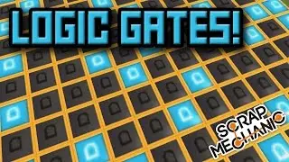 LOGIC GATES Update! LIGHT STRIPS! Bonus Scrap Mechanic Gameplay (Epilepsy Warning)