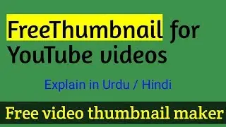 How to make YouTube video thumbnail for free