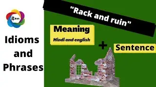 Rack and ruin||Advanced english phrases||Advanced english structure||