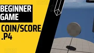 Begginer Game Serie | Rotating Coin&Score | Part 4
