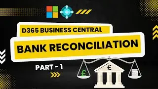 Bank Account Reconciliation in D365 Business Central (NAV) - Part 1 | Session - 20 | Hindi