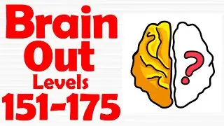 Brain Out Can you pass it? [ Level 151-175 ] Gameplay Solution