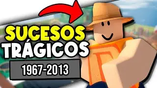 Sucesos TRÁGICOS que Marcaron ROBLOX