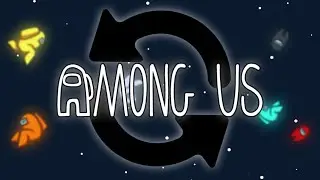 AMONG US НАОБОРОТ!