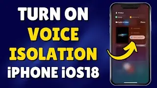 How To Turn On Voice Isolation on iPhone iOS 18 | Activate Voice Isolation On iOS18