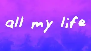 Lil Durk - All My Life (Lyrics) ft. J. Cole