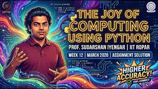 NPTEL The Joy of Computing using Python: Week 12 Assignment Solution | 100% Higher Accuracy Answers!