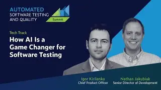 How AI Is a Game Changer for Software Testing  | ASTQ Tech Track