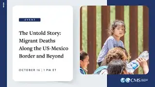 The Untold Story: Migrant Deaths Along the US-Mexico Border and Beyond