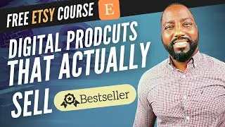 Etsy Digital Downloads that will ACTUALLY SELL  | Best Selling Digital Products on Etsy Free Course