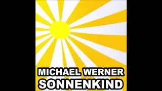 Michael Werner - Sonnenkind
