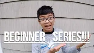 NEW BEGINNER SERIES!!!