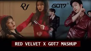 Red Velvet X GOT 7 – Peek-A-Boo/You Calling My Name MASHUP