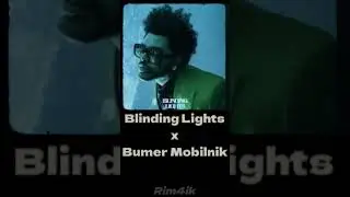 Blinding Lights x Bumer Mobilnik  #mashup #bumer #Mobilnik #blindinglights #theweeknd #shorts