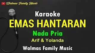 EMAS HANTRAN, KARAOKE, NADA PRIA, ARIEF