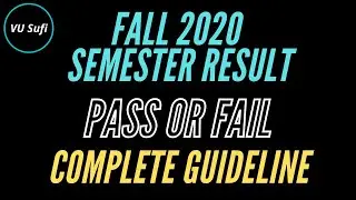 Fall 2020 Semester Result Announced | CGPA & Effective CGPA |Complete Guideline|