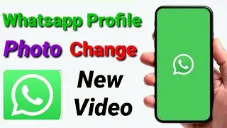 Whatsapp Photo Kaise Change Karen | How To Change Whatsapp Profile Picture | Whatsapp Photo Change