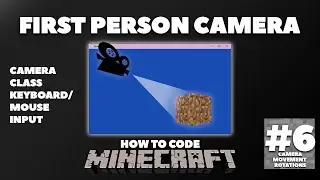 First Person Camera | How to Code Minecraft Without a Game Engine (OpenTK/OpenGL C#)