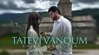 Artur Arakelyan - Tatevi Vanqum
