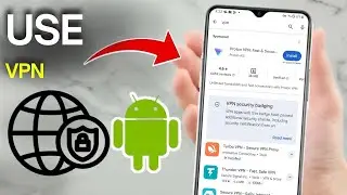 How to Use VPN on Any Android Phone - 2026 (Easy Guide)