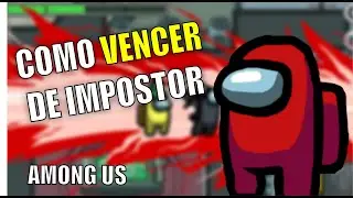 5 DICAS PARA IMPOSTOR - AMONG US - INFALIVEIS (ou não)