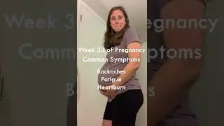33 Weeks Pregnant Symptoms #bellyprogression