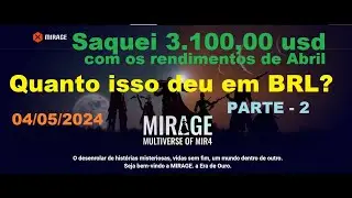 Mirage me Rendeu 3.100 doláres de RENDA PASSIVA em SOMENTE EM ABRIL/2204 - #mir4 #mirage PARTE-2