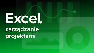 EXCEL w Zarządzaniu Projektami | Wstęp do Kursu | ▶strefakursow.pl◀ #excel #microsoftexcel