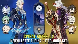 C0 Neuvillette Furina and C0 Itto Mono Geo - Genshin Impact Abyss 4.2 - Floor 12 9 Stars