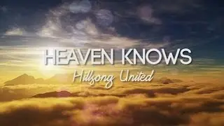 Heaven Knows - Hillsong United (Instrumental Cover)