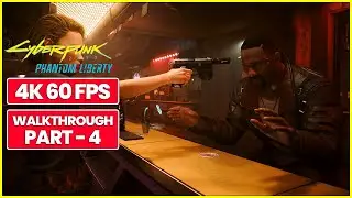CYBERPUNK 2077: PHANTOM LIBERTY Walkthrough Part 4 [Hard] [4K 60FPS]
